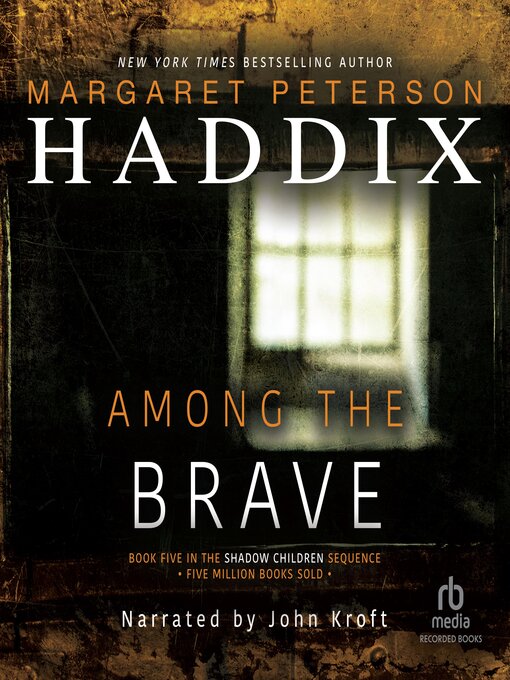 Title details for Among the Brave by Margaret Peterson Haddix - Wait list